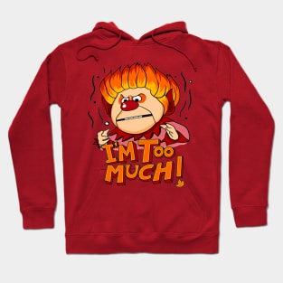 Fire too much Hoodie